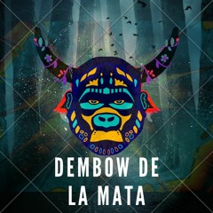 DEMBOW DE LA MATA