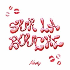 Nosky - Sur la bouche