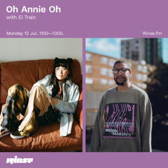 Oh Annie Oh with El Train - 12 July 2021