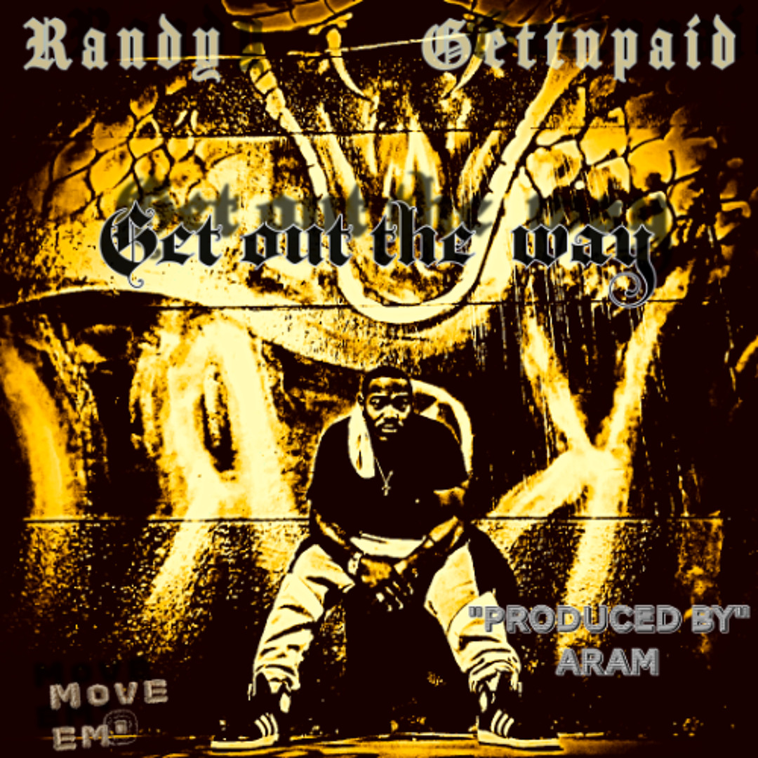 Get Out The Way