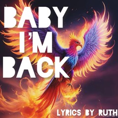Baby I’m back