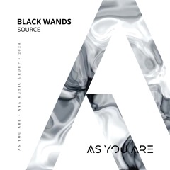 Black Wands - Source [As You Are]