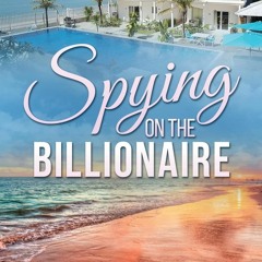 Download❤️PDF⚡️ Spying On The Billionaire A January Cove Romance