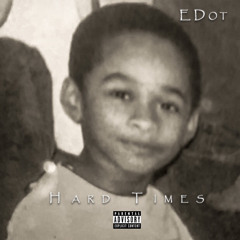 Hard Times - Edot