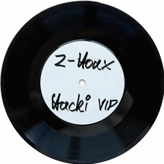 Z - HOAX (HACKI VIP) [SECOND DROP CLIP]