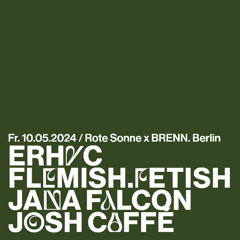 Live set: Flemish.Fetish b2b Jana Falcon (BRENN. x Rote Sonne)