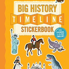 GET PDF 💓 The Big History Timeline Stickerbook: From the Big Bang to the present day