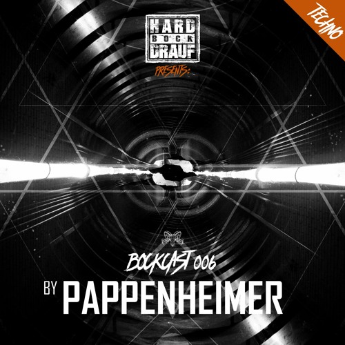 BOCKCAST #006 - Pappenheimer [Techno]