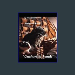 {DOWNLOAD} 📚 The Adventures of Boba and Panda: Uncharted Lands (Sailing Tides) [KINDLE EBOOK EPUB]