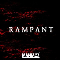 MANIACZ - Rampant (Free Download)