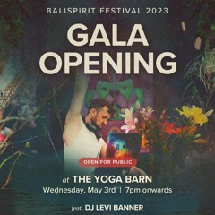 Bali Spirit Festival :: Opening Gala Ceremony :: May 3, 2023