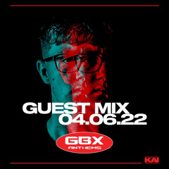 Kai - GBX Anthems Guest Mix - June 2022