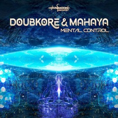 DoubKore & Mahaya - Mental Control (ovniep516 - Ovnimoon Records)
