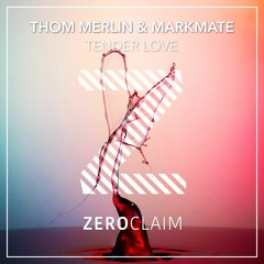 Thom Merlin & MarkMate - Tender Love