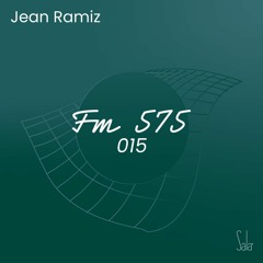 FM 575 | 015 | Jean Ramiz