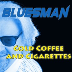 Cold Coffee And Cigarettes