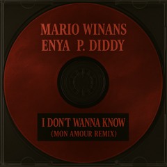 Mario Winans, Enya, P. Diddy - I Don't Wanna Know (Mon Amour Remix) [Afro House] Free DL