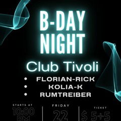 Rumtreiber B-day-Night @tivoli 22.03.24