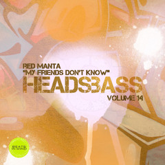 Red Manta - My Friends Don't Know