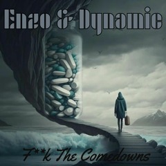 Enzo & Dynamic-F**k The Comedowns (Makina Sample)