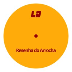 Resenha do Arrocha (Tech House Extended Mix)