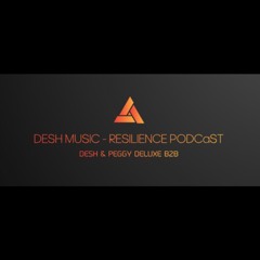 RESILIENCE PODCAST - DESH & PEGGY DELUXE B2B WINTER 2026