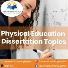 Physical Education Dissertation Topics | dissertationwritinghelp.net