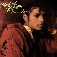 Michael Jackson - Dream Away (New Leak)