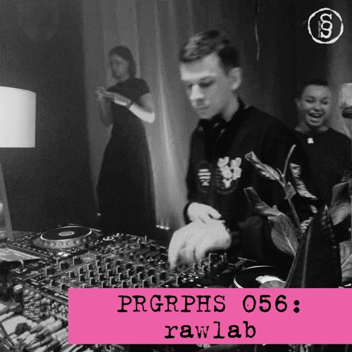 PRGRPHS 056: rawlab