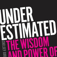 (PDF) Underestimated: The Wisdom and Power of Teenage Girls - Chelsey Goodan