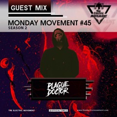 Plague Doctor Guest Mix - Monday Movement (EP.045)