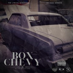 Box Chevy Ft. Da Kidd Genesis