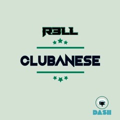 R3LL - Clubanese 010 (1 hour LIVE on Dash)