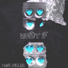 What If(Prod.by Besto Bass)
