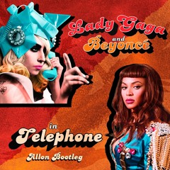 Telephone (Allon Bootleg)