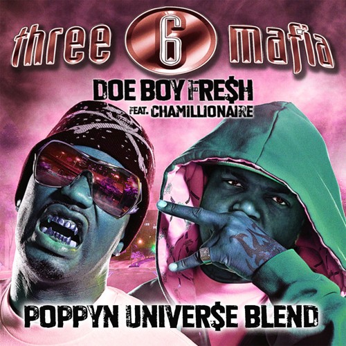 Three 6 Mafia - Doe Boy Fresh (Poppyn Universe Blend)