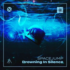 SPACEJUMP - Drowning In Silence