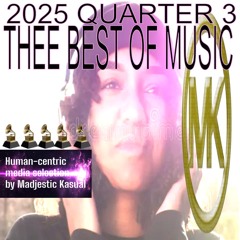 2025 Q3: THEE BEST OF SONG