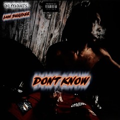 Dont Know