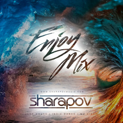 Sharapov - Enjoy Mix