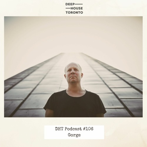 DHT Podcast 106 - Gorge