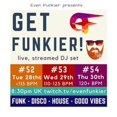 Get Funkier! #52/#53/#54 - September 2021 (Livestream Recordings)