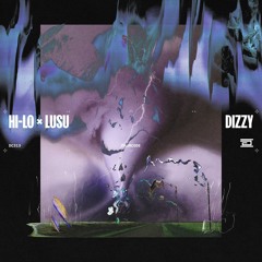 HI-LO x LUSU - DIZZY - Drumcode - DC313