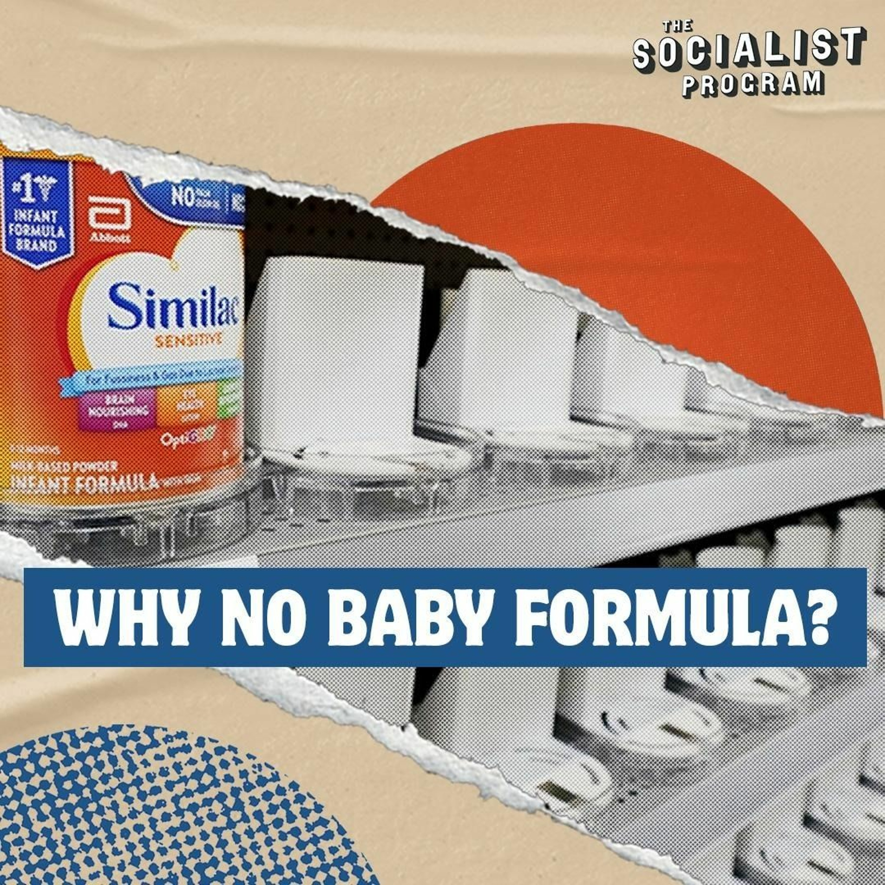 Capitalism Is Bad for Babies: What's Behind the Infant Formula Crisis?