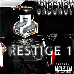 UNDONOV - PRESTIGE 1 (prod. tenshi x tec9beat)