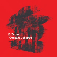 JS Zeiter - Context Collapse (LPY-22) clips