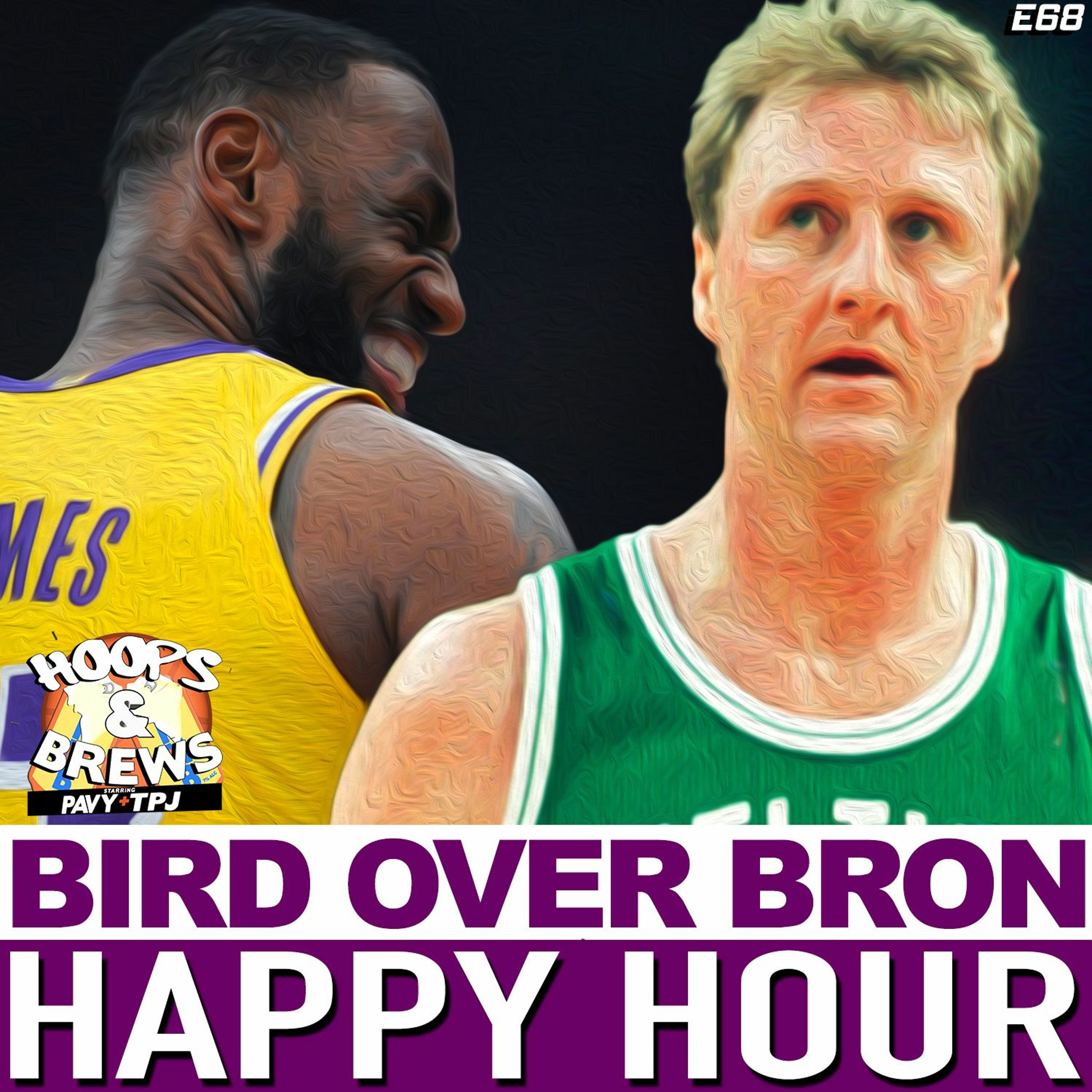 Happy Hour Ep. 68: Bird over Bron