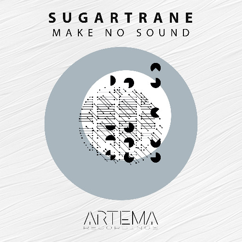 Sugartrane - Make No Sound (Artema Recordings)