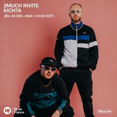 2much invite Kichta - 05 Décembre 2024