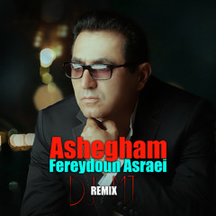 Fereydoun Asraei - Ashegham (DJ.MT Remix )ریمکس دیجی ام تی عاشقم- فریدون آسرایی